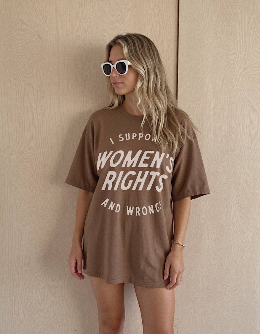 I support women’s rights wrongs Graphic Tee - Espresso